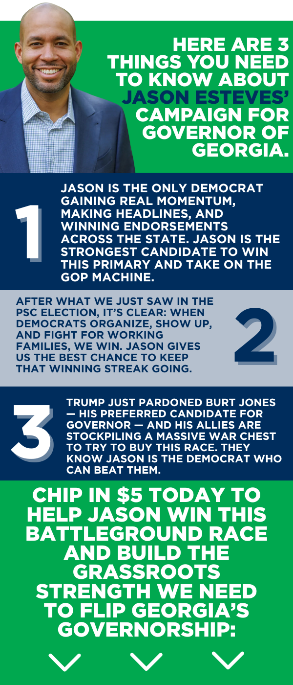 Here are 3 things you need to know about Jason Esteves' campaign for governor of Georgia.