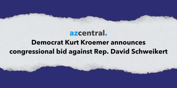 AZCentral headline that says "Democrat Kurt Kroemer announces congressional bid against Rep. David Schweikert"