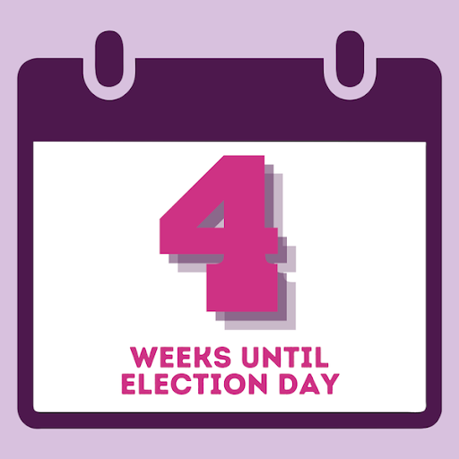 4 weeks until Election Day 
