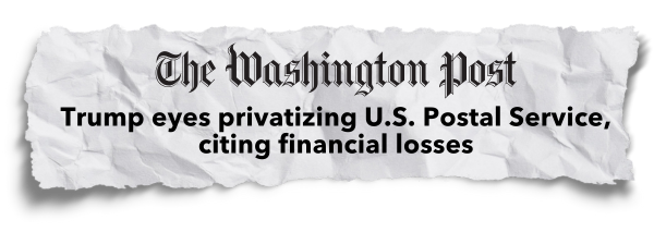 The Washington Post: Trump eyes privatizing U.S. Postal Service, citing financial losses