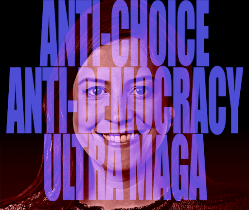 "Anti-Choice, Anti-Democratic, Ultra MAGA"