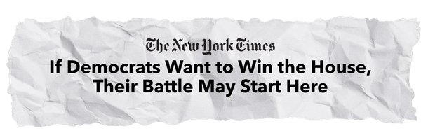 The New York Times - If Democrats Want to Win the House, Their Battle May Start Here