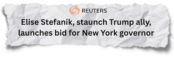 Reuters: Elise Stefanik, staunch Trump ally, launches bid for New York governor