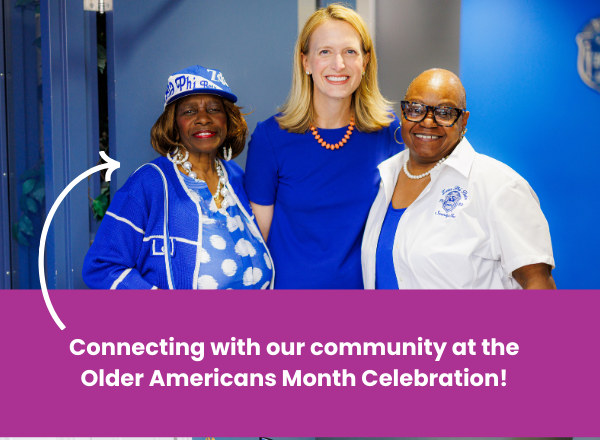 Connecting with our community at the Older Americans Month Celebration!