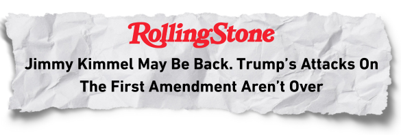 Rolling Stone: Jimmy Kimmel May Be Back. Trump's Attacks On The First Amendment Aren't Over