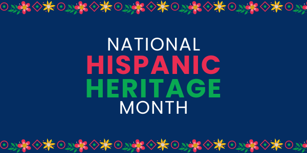 National Hispanic Heritage Month