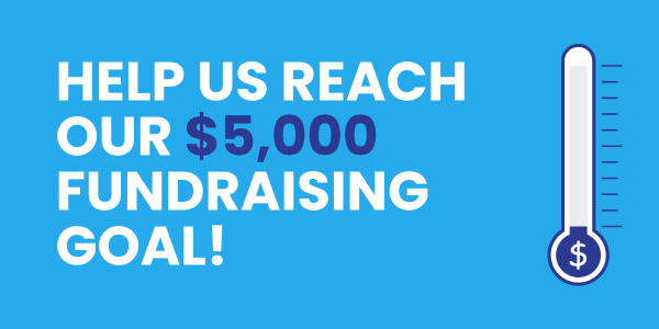 Help us reach our $5,000 fundraising goal!