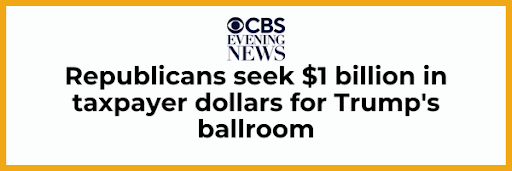 CBS Evening News - Republicans seek $1 billion in taxpayer dollars for Trump's ballroom