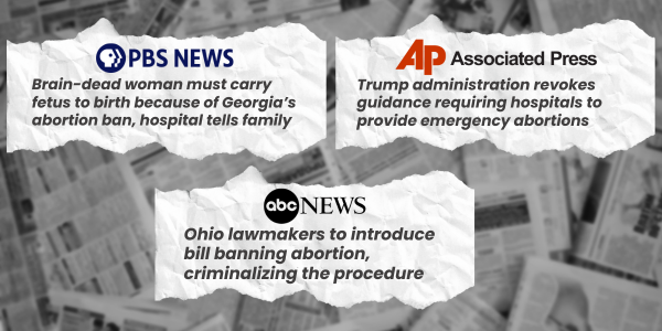 PBS NEWS - Brain-dead woman must carry fetus to birth because of Georgia’s abortion ban, hospital tells family; Associated Press - Trump administration revokes guidance requiring hospitals to provide emergency abortions; ABC NEWS - Headline