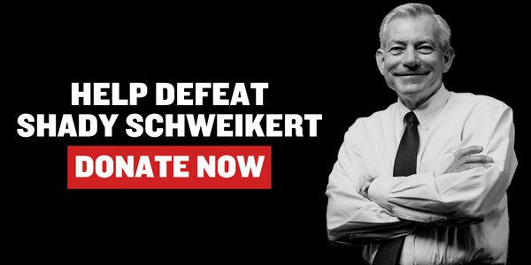 Graphic that says "HELP DEFEAT SHADY SCHWEIKERT" and "DONATE NOW"