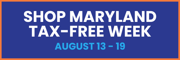 SHOP MARYLAND TAX-FREE WEEK AUGUST 13-19