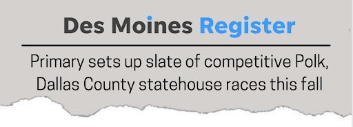 Primary sets up slate of competitive Polk, Dallas County statehouse races this fall - Des Moines Registrar 