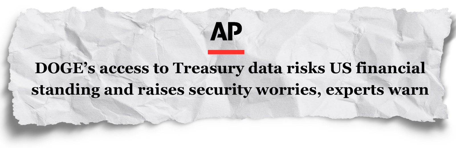 AP: DOGE’s access to Treasury data risks US financial standing and raises security worries, experts warn
