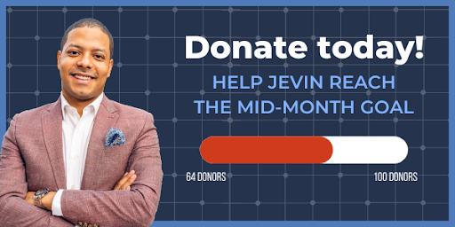 Donate Today! Help Jevin reach the mid-month goal