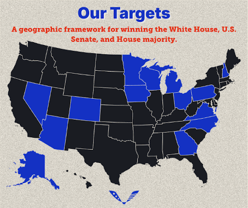 Map of US with caption: Our Targets: A geographic framework for winning the White House, U.S. Senate, and House majority.