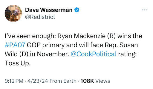 Dave Wasserman Tweet - "I've seen enough: Ryan Mackenzie (R) wins the PA07 GOP primary and will face Rep. Susan Wild (D) in November. @CookPolitical rating: Toss Up"