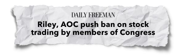 Daily Freeman: Riley, AOC push ban on stock trading by members of Congress