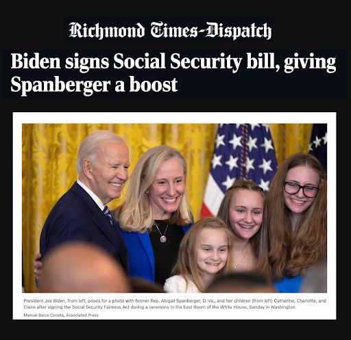 Richmond Times-Dispatch - "Biden signs Social Security bill, giving Spanberger a boost"