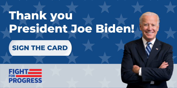 Image of Joe Biden with text: Thank You President Biden! Sign the Card