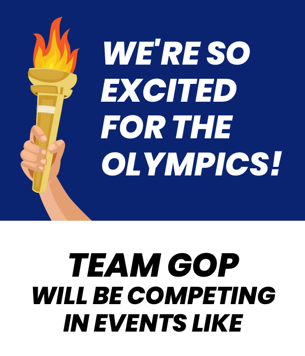 We're so excited for the Olympics! Team GOP will be competing in events like