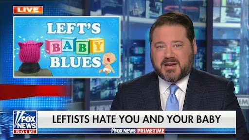 Fox News Screen Grab "Leftists hate you and your baby"