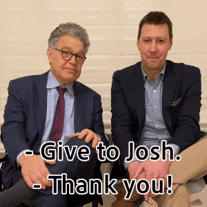 GIF of Al Franken saying "Give to Josh" and Josh Riley saying "Thank you"