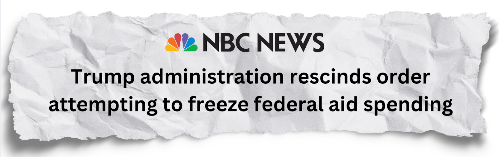 NBC NEWS: Trump administration rescinds order attempting to freeze federal aid spending