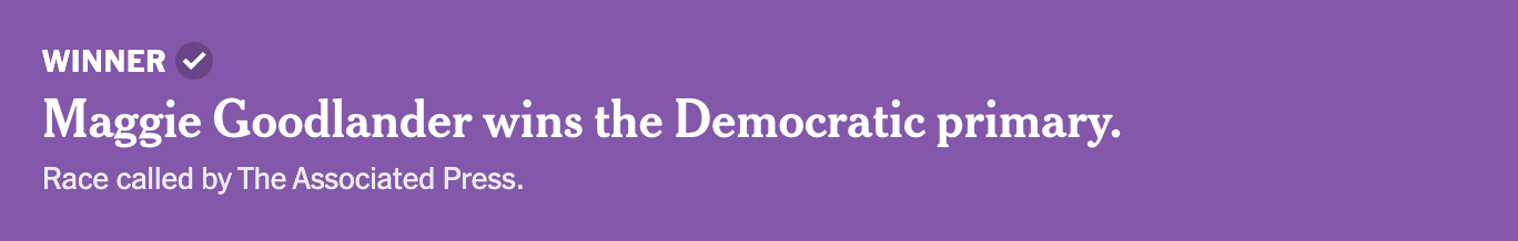 Maggie Goodlander wins the Democratic primary.