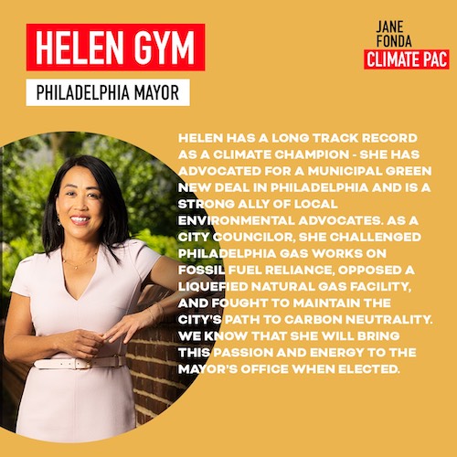 Helen has a long track record as a climate champion- She has advocated for a municipal green new deal in Philadelphia and is a strong ally of local environmental advocates. As a city councilor, she challenged Philadelphia gas works on fossil fuel reliance, opposed a liquified natural gas facility, and fought to maintain the city's path to carbon neutrality. We know that she will bring this passion and energy to the mayor's office when elected.