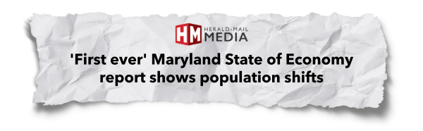 "'First ever' Maryland State of the Economy report shows population shifts" - Herald-Mail Media