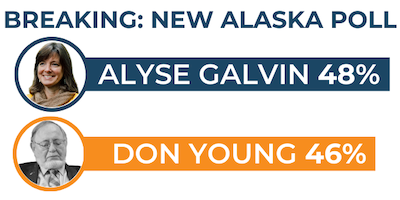 BREAKING NEW POLL: Alyse Galvin - 48% Don Young - 46%