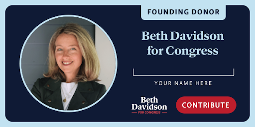 Founding Donor - Beth Davidson for Congress - Your Name Here 