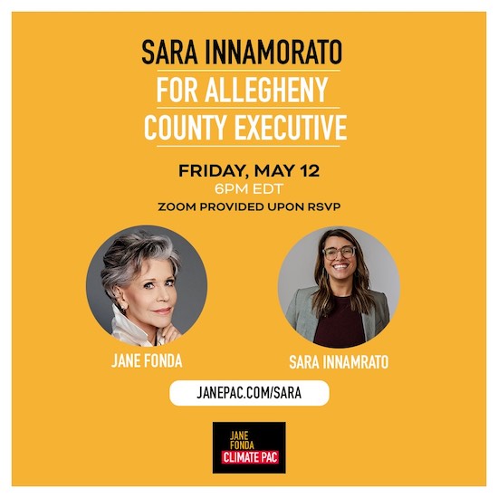 Sara Innamorato for Allegheny County Executive Friday, May 12 6PM EDT