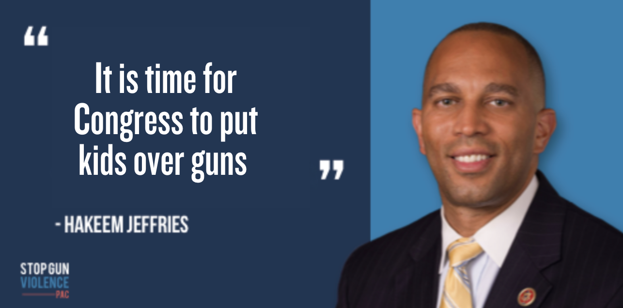 "It is time for Congress to put kids over guns" - Hakeem Jeffries