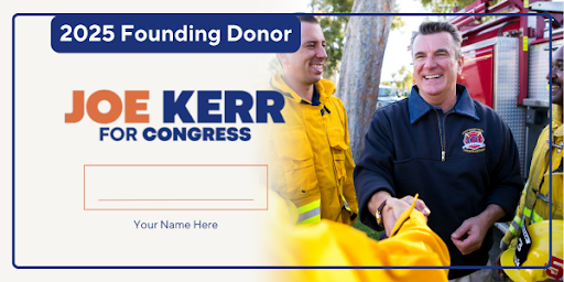 2025 Founding Donor: Joe Kerr for Congress