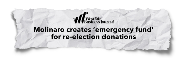 "Molinaro creates 'emergency fund' for re-election donations" - Westfair Business Journal