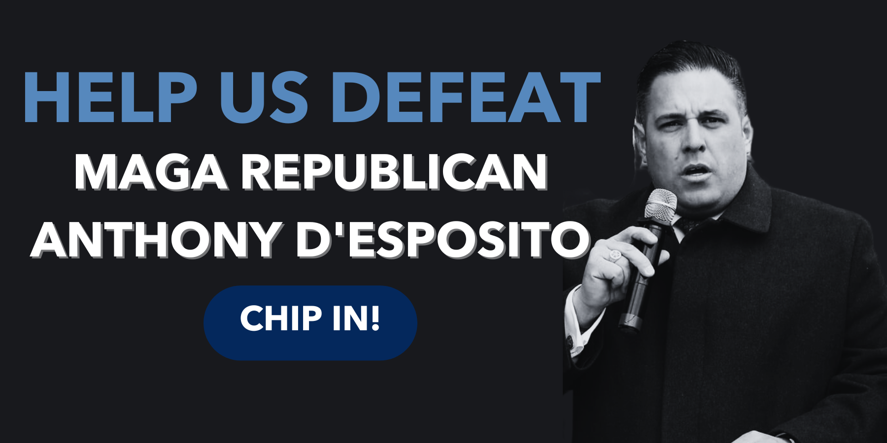 Help us defeat MAGA Republican Anthony D'Esposito!