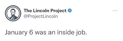 The Lincoln Project "January 6 was an inside job"