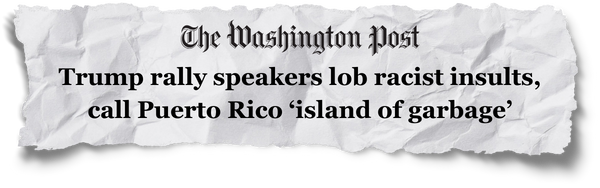 The Washington Post: Trump rally speakers lob racist insults, call Puerto Rico 'island of garbage'