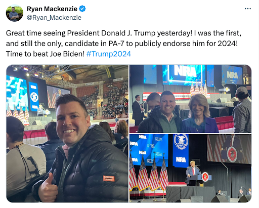 "Great time seeing Donald J. Trump yesterday! I was the first, and still the only, candidate in PA-7 to publicly endorse him for 2024! Time to beat Joe Biden!" -Ryan Mackenzie