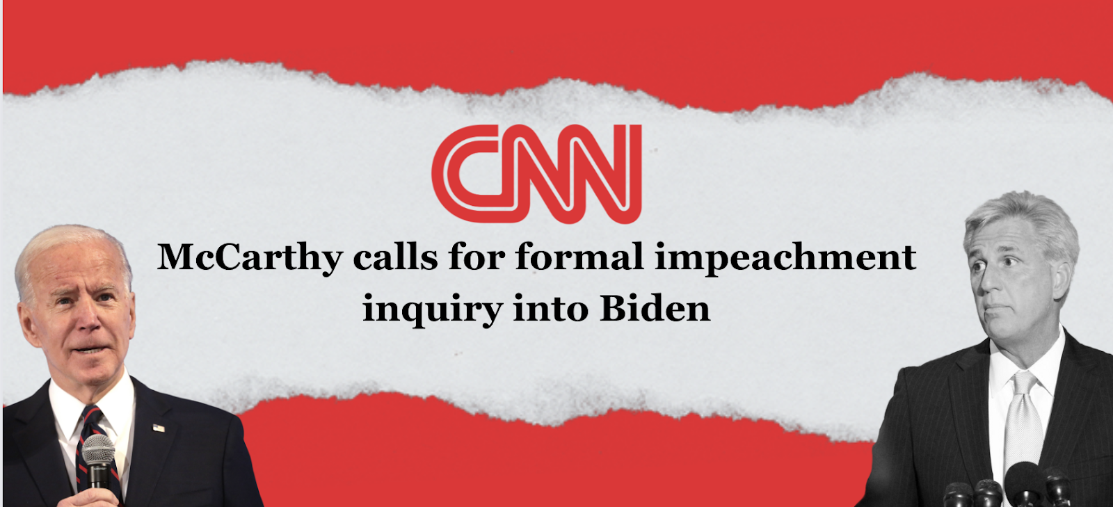 CNN: McCarthy calls for formal impeachment inquiry into Biden 