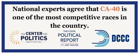 National experts agree that CA-40 is one of the most competitive races in the country.