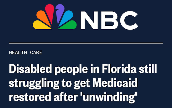 NBC News: Disabled people in Florida still struggling to get Medicaid restored after 'unwinding'