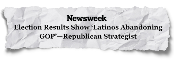 Newsweek: Election Results Show ‘Latinos Abandoning GOP’— Republican Strategist