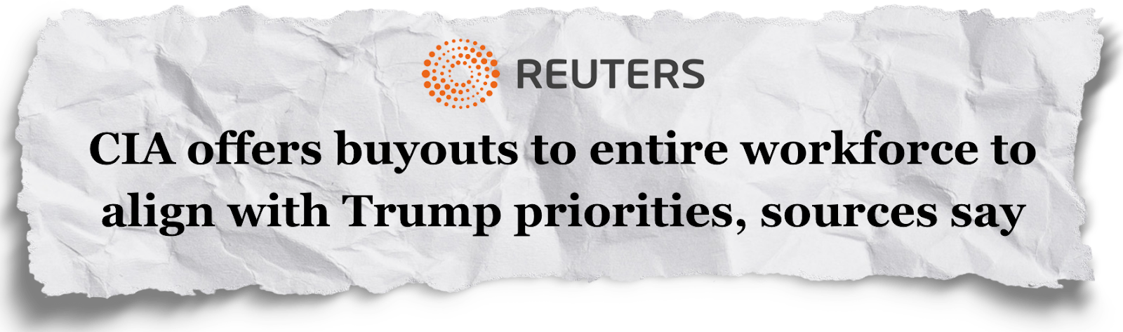 Reuters: CIA offers buyouts to entire workforce to align with Trump priorities, sources say