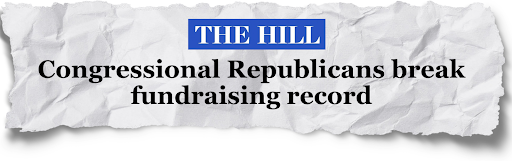 The Hill - "Congressional Republicans break fundraising record"