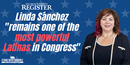 The Orange County Register: "Linda Sanchez 'remains one of the most powerful Latinas in Congress'"