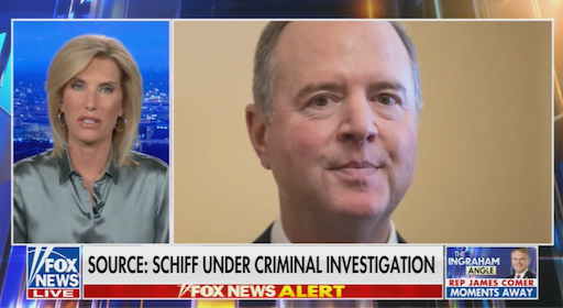 Fox News: Schiff Under Criminal Investigation
