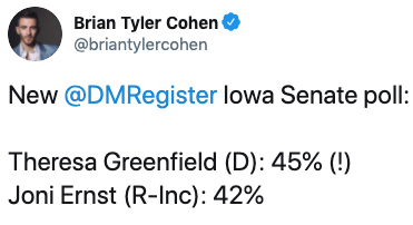 Iowa Senate Poll- Theresa Greenfield (D): 45%. Joni Ernst (R-inc.): 42%. 