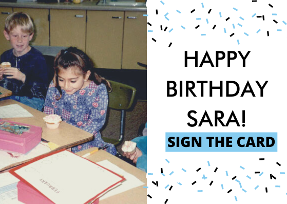 Image of Sara's Birthday card with text: Happy Birthday Sara!
